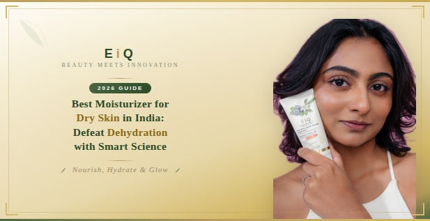 Best Moisturizer for Dry Skin in India: Defeat Dehydration with Smart Science (2026)